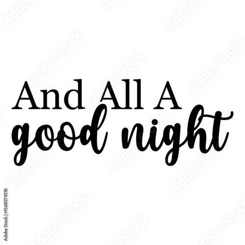 And All A Good Night