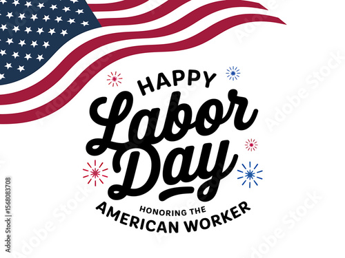 Happy Labor Day A Celebratory Design Honoring American Workers