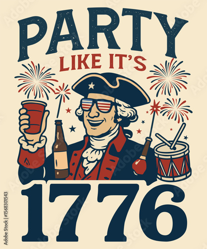Party Like It’s 1776,  Independence Day T-Shirt Design USA, Playful, Vintage Style, Patriotic Elements
