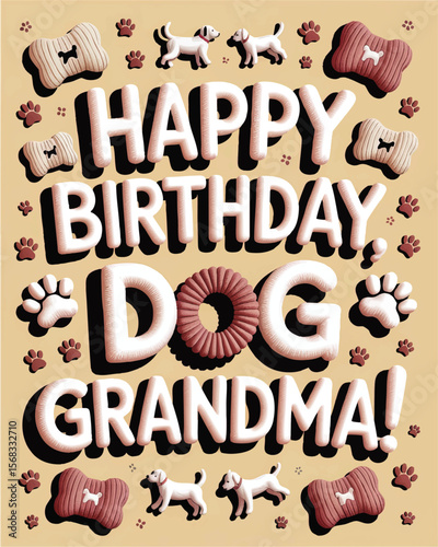 Fun Dog-Themed Happy Birthday Card for Grandma with Cute Dogs, Bones, Paw Prints, and Playful 3D Typography on Beige Background
