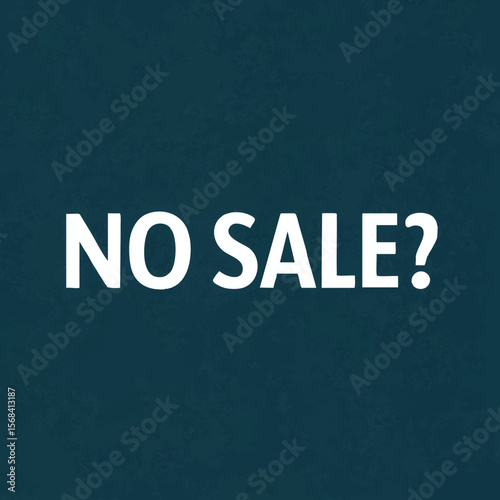 No sale
