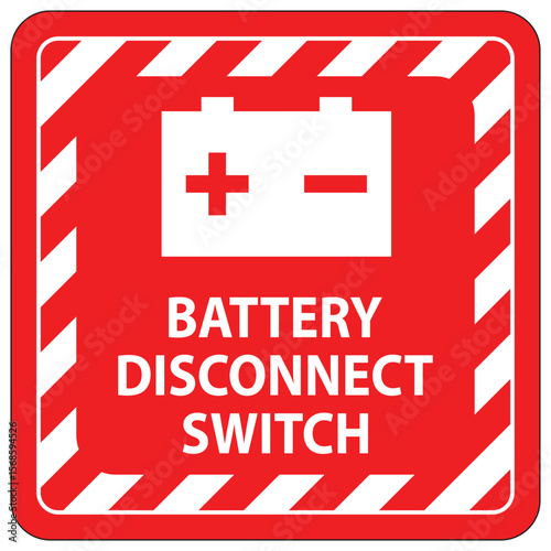 Red Battery Disconnect Switch Sign with Warning Stripes and Icons