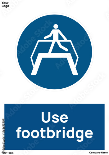 sign Use footbridge