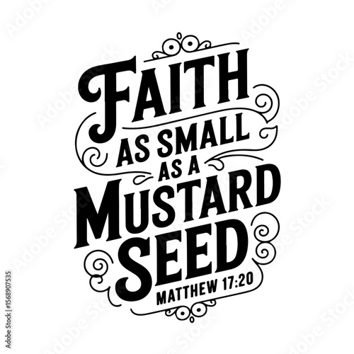 Faith as small as a mustard seed – Matthew 17:20. Vector Design Isolated on White Background