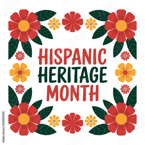 Hispanic Heritage Month Celebration Floral Poster Design
