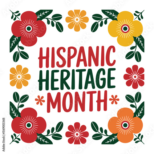 Hispanic Heritage Month Celebration Floral Poster Design

