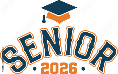 Senior 2026 vector t-shirt design for Illustrator use and DIY cutting machines, perfect for class of 2026 graduation gifts and high school senior celebrations