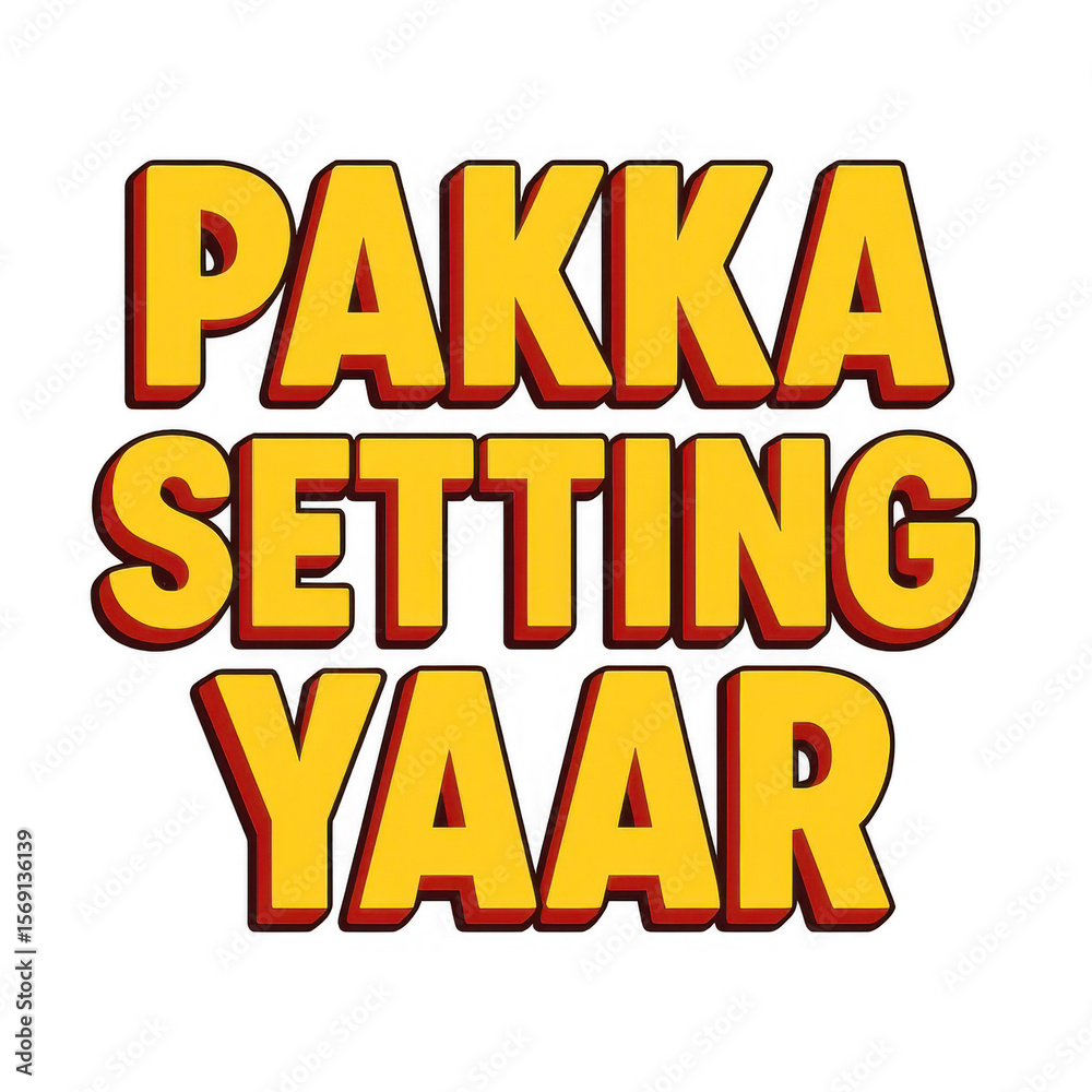 Obraz premium A vibrant graphic featuring the Hindi phrase 'Pakka Setting Yaar' in bold yellow 3D text with a retro shadow, set against a dynamic pixelated background, conveying certainty and a casual agreement.
