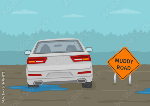 Safe driving rules and tips in mud. White car gets stuck on a country road. Back view. "Muddy road" sign area. Flat vector illustration template.