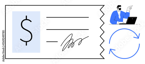 Signed check with dollar sign, professional at laptop gesturing, and reload symbol representing financial transactions. Ideal for payment, banking, finance, business, digital processes, workflow
