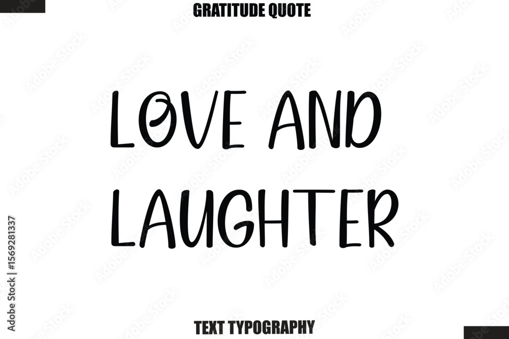 Fototapeta premium Love And Laughter Thanksgiving Slogan Typography Lettering