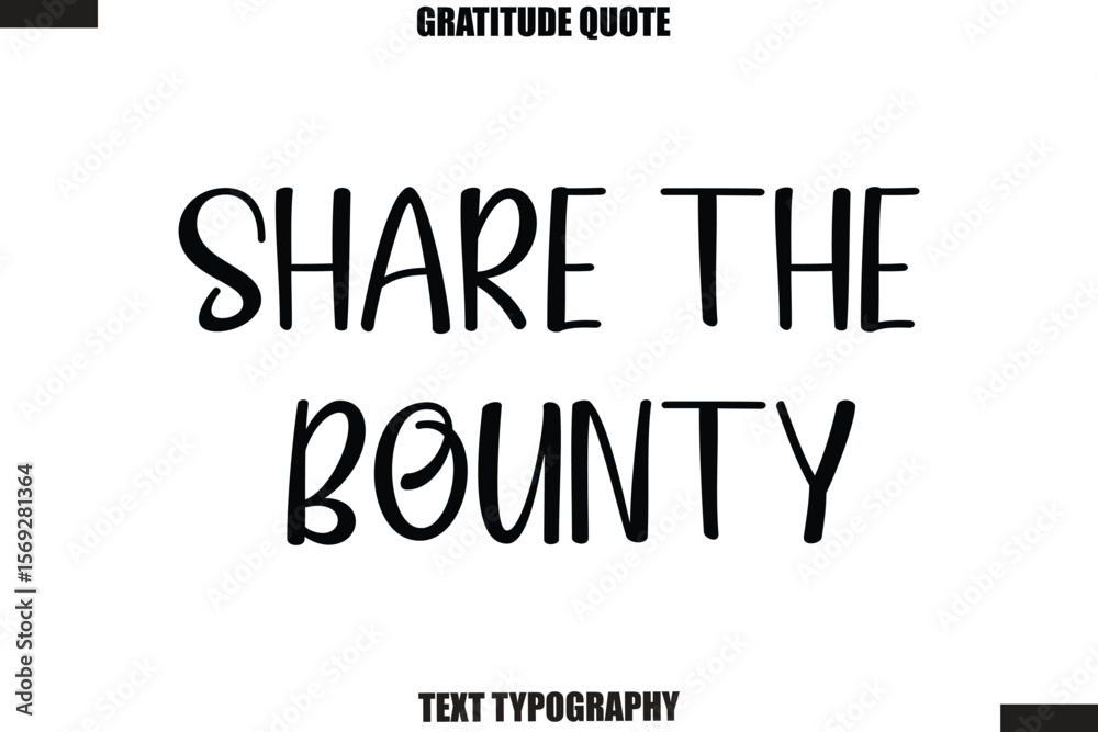 Fototapeta premium Share The Bounty Thanksgiving Slogan Typography Lettering