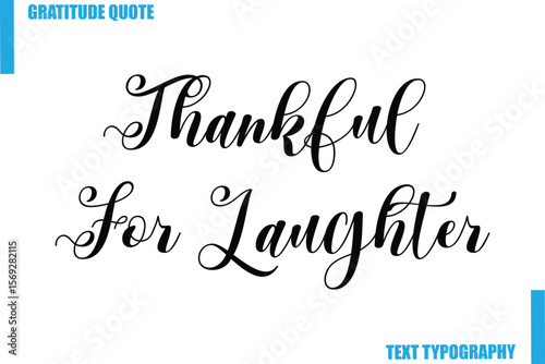 Thankful For Laughter Modern Typography Text For Special Offer Signs
