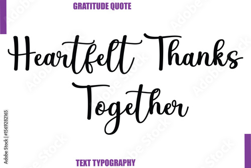 Heartfelt Thanks Together Thanksgiving Caption Text Typography Hand Lettering