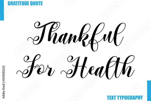  Thankful For Health  Modern Typography Text For Special Offer Signs