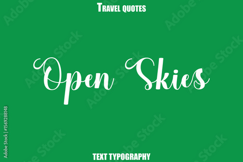 Open Skies Text Typewriting Travel Quote