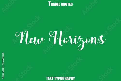 New Horizons Text Typewriting Travel Quote