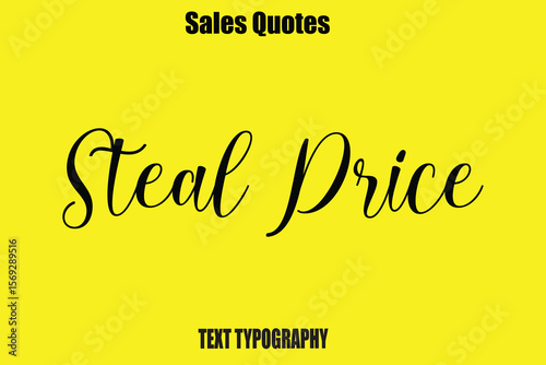 Steal Price  Typography Saying For Sale Banner