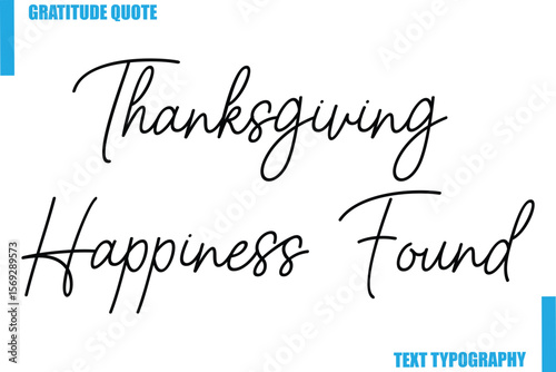 Thanksgiving Happiness Found Modern Typography Text For Special Offer Signs