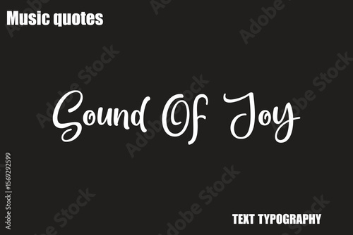 Sound Of Joy Music Quote Stylish Typography Text