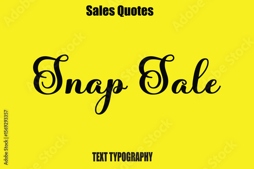 Snap Sale Typography Saying For Sale Banner