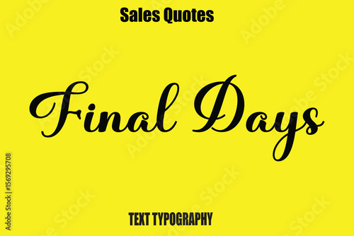 Final Days Typography Saying For Sale Banner