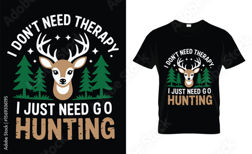Funny deer hunting therapy quote for outdoorsmen and hunters t shirt design