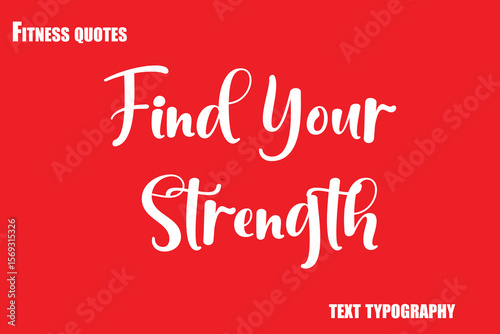 Find Your Strength Text Typography Fitness Quote