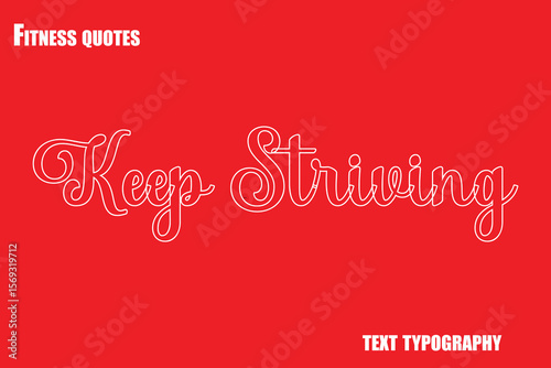Keep Striving  Text Typography Fitness Quote
