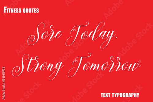Sore Today, Strong Tomorrow Text Typography Fitness Quote