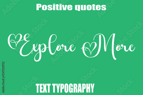  Explore More Positive Quotation Text Hand Lettering