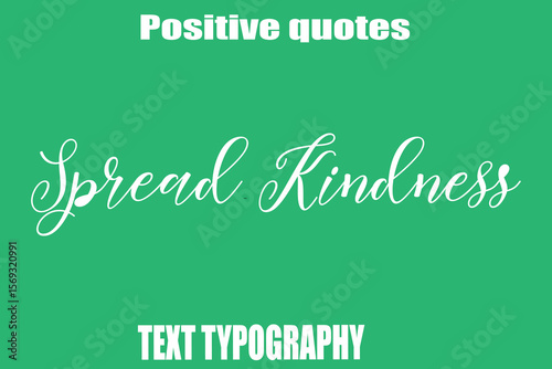  Spread Kindness  Positive Quotation Text Hand Lettering