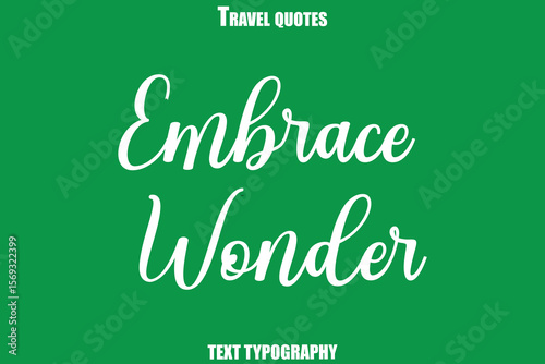 Embrace Wonder Text Typewriting Travel Quote