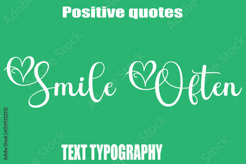 Smile Often Positive Quotation Text Hand Lettering