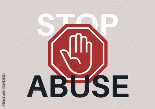 A striking stop abuse sign captures attention with its iconic design, urging individuals to stand against violence and promote safety in communities everywhere