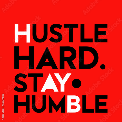 Vector art of hustle hard stay humble motivational typography
