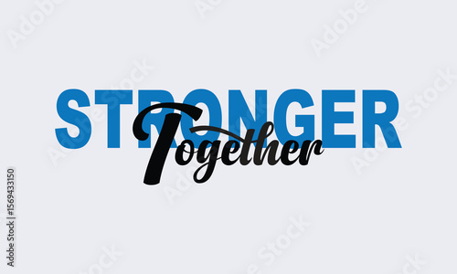 Together, Stronger A Message of Unity and Support,
