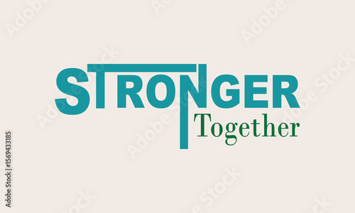 Together, Stronger A Message of Unity and Support,
