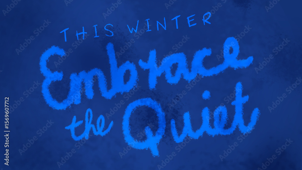 Obraz premium Winter Mental Health Quote against Blue Textured Background