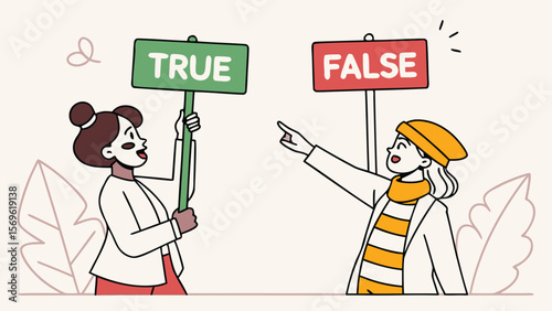Two young women hold signs reading "TRUE" and "FALSE," playfully debating in a minimalist, line-art style illustration; cheerful, optimistic mood; concept of truth, facts, and decision-making.