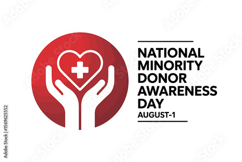 National minority donor awareness day august 1st with heart and hands symbol