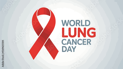World lung cancer day awareness with red ribbon and text