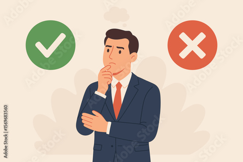 Businessman thinking, making a difficult choice between right and wrong. Man facing a business dilemma, deciding yes or no. Decision making, true or false, pros and cons concept.