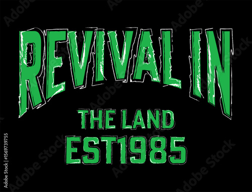 Revival slogan for t shirt brush stroke style printing design. typography urban graffiti lettering graphic. vector illustration.