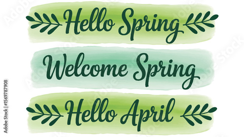 Spring greetings with foliage accents welcome april