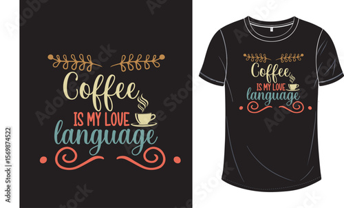 Coffee Is My Love Language