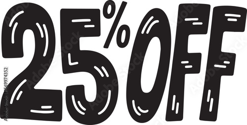  25% Off Hand-drawn Style text Graphic black silhouette vector, Simple silhouette Design vector icon with Transparent background. A bold, stylized font text, Perfect for Sales Promotions