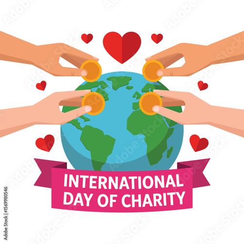 International Day of Charity Illustration Featuring Hands Placing Coins on a Globe Surrounded by Hearts, Promoting Global Giving and Philanthropy for a Worthy Cause