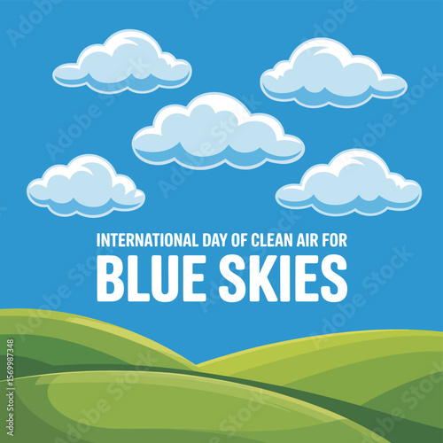 International Day of Clean Air for Blue Skies Vector Graphic Green Hills, Fluffy Clouds, and a Bright Blue Sky Promoting Environmental Awareness.
