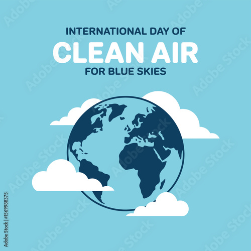 International Day of Clean Air for Blue Skies Graphic Earth Globe Surrounded by Clouds, Promoting Environmental Awareness and Sustainability Initiatives for a Healthier Planet
